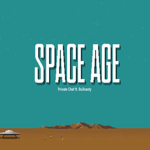 Space Age (feat. BuXnasty) [Explicit]