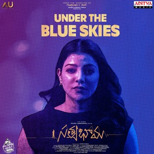 Under The Blue Skies (From "Satyabhama")