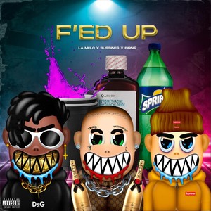 F'ed Up (Explicit)