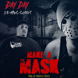 Make a Mask (feat. King Gordy) (Explicit)