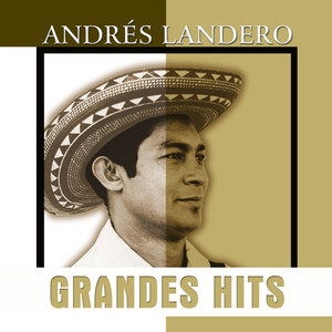 Grandes Hits - Andrés Landero