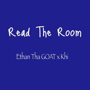 Read The Room (feat. Khi) [Explicit]