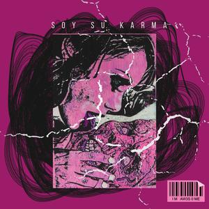 Soy su Karma (Explicit)