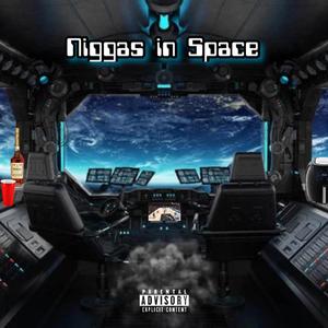 Niggas in Space(feat. E.Q.) (Explicit)