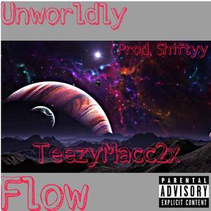 Unwordly Flow (Explicit)
