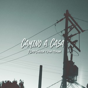 Camino a Casa (Explicit)