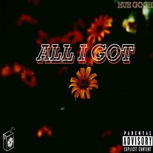 All I Got (Explicit)