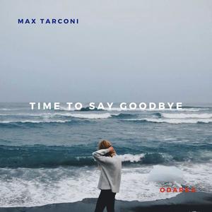 Time to Say Goodbye (Original Mix|Extended version)