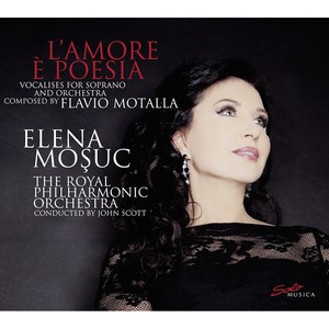 MOTALLA, F.: Vocal Music (L'amore è Poesia) [Moşuc, Royal Philharmonic, J. Scott]