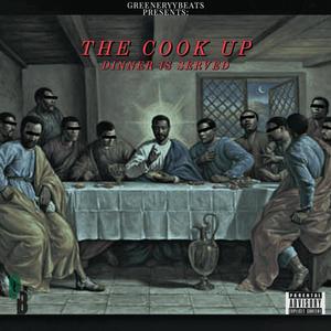 The Cook Up: Dinner Is Served (Explicit)