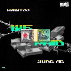 We Paid (feat. Yung AG) (Explicit)