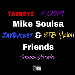 Mike Soulsa & Friends (Explicit)