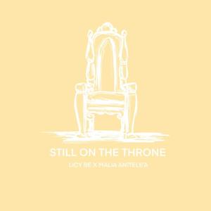 Still On The Throne(feat. Malia Anitele'a)