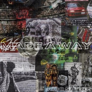 Made A Way (Explicit)