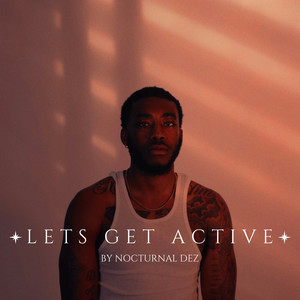 Lets Get Active (Explicit)