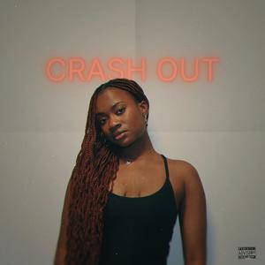 CRASH OUT (Explicit)