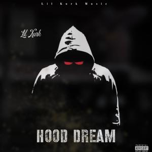 Hood Dream