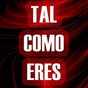 Tal Como Eres