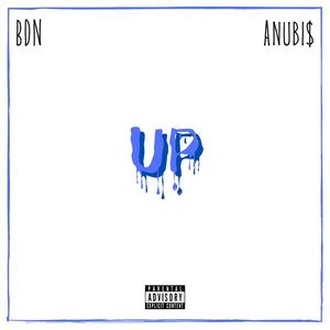 UP (feat. Anubi$) [Explicit]