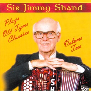 Sir Jimmy Shand Plays Old Tyme Classics - Volume 2