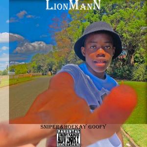 Lionmann (feat. Sniper & Hoekay Goofy) [Explicit]