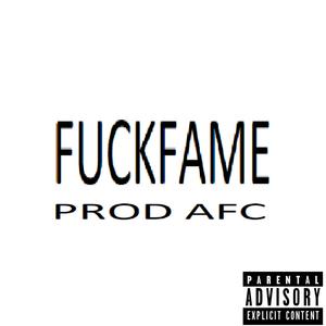 ****fAme (Explicit)