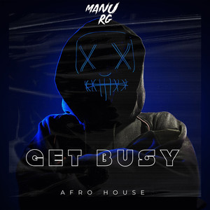 Get Busy (Afro House)