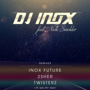 I'm On My Way (TWISTERZ Remix)
