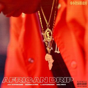 African Drip (Explicit)