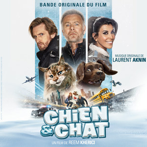 Chien et Chat (Bande originale du film) [Explicit] (Chien et chat 电影原声带)