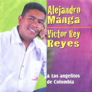 Alejandro Manga, Victor Rey Reyes