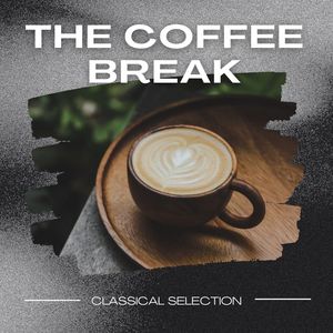 The Coffee Break Classical Selection