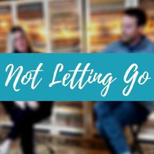 Not Letting Go (feat. Luke Stanage)