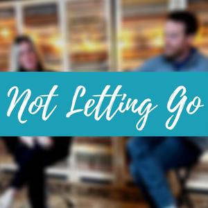Not Letting Go(feat. Luke Stanage)