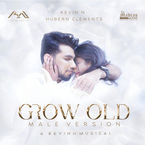 Grow Old (Male Version)