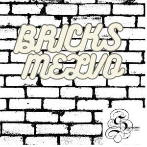 Bricks (Explicit)