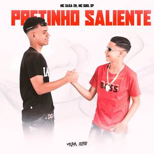 Pretinho Saliente (Explicit)
