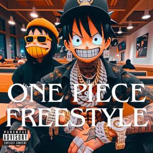 One Piece Freestyle (Explicit)