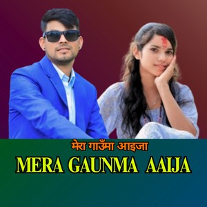 MERA GAUNMA AAIJA (Explicit)
