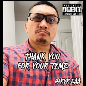 Thank You for Your Time (Explicit)