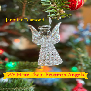 We Hear the Christmas Angels