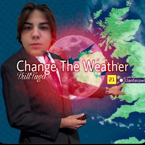 Change the Weather (Explicit)