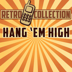 Hang 'Em High(Intro)[Originally Performed By Movie Themes]