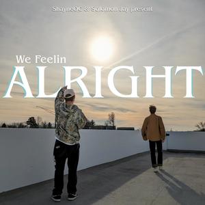 We Feelin Alright (feat. Solomon Jay)