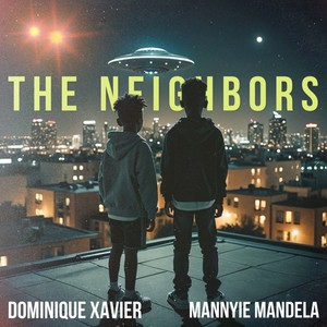 Dominique Xavier - The Neighbors (Explicit)