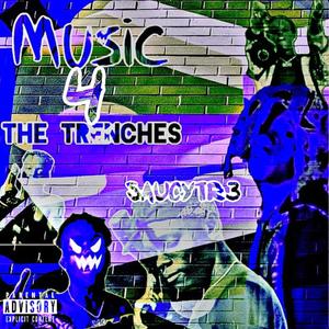 Music 4 The Trenches (Explicit)