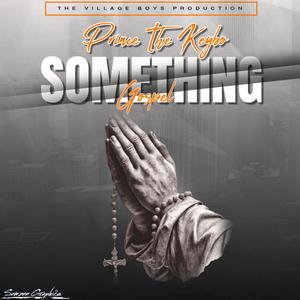 Something Gospel (Official Audio)