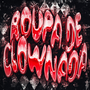 ROUPA DE CLOWNADA (Ultra Slowed)