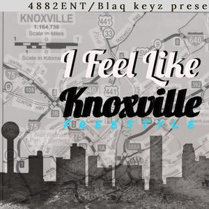 I Feel like Knoxville (Explicit)