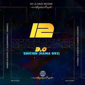 12 MANDAMIENTOS (HAINA 2K24)